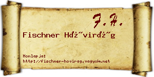 Fischner Hóvirág névjegykártya